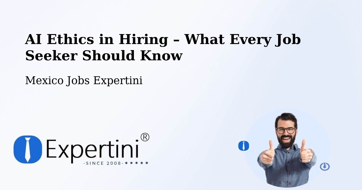 AI Ethics in Recruitment & Hiring – Chalco - Chalco, Mexico Jobs Expertini