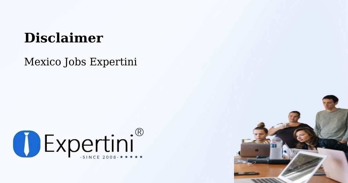 Disclaimer - Mexico Jobs Expertini