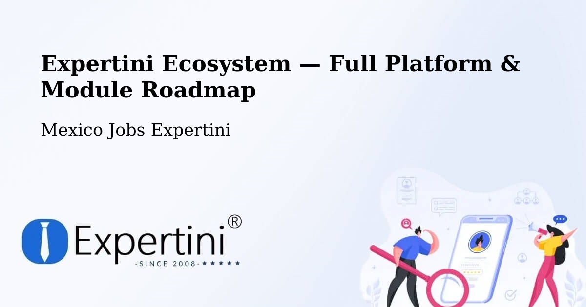 Expertini Ecosystem — Full Platform & Module Roadmap – Chalco