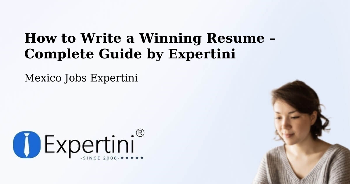 Resume Writing Guide for Job Seekers – Chalco - Chalco, Mexico Jobs Expertini